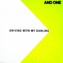 Driving with my darling - And One