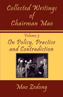 Collected Writings of Chairman Mao - Zedong, Mao; Tse-Tung, Mao