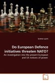 Do European Defence initiatives threaten NATO?