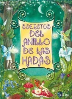 Secretos del Anillo de las Hadas [With 3 Figures] = Secrets of the Fairy Ring - Guard, Dominic