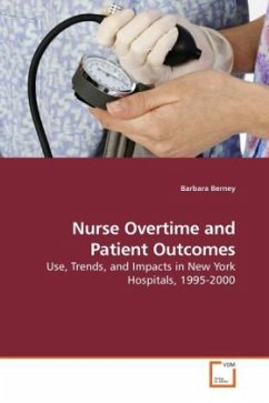 Nurse Overtime and Patient Outcomes - Berney, Barbara