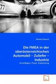 Die FMEA in der oberösterreichischen Automobil Zuliefer Industrie
