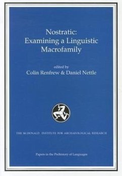 Nostratic: Examining a Linguistic Macrofamily - Renfrew, A. Colin; Nettle, Daniel