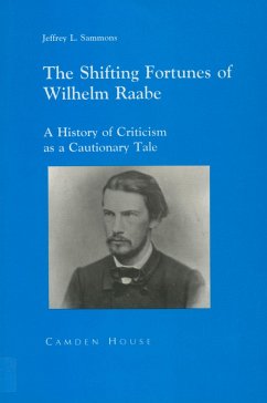 The Shifting Fortunes of Wilhelm Raabe - Sammons, Jeffrey L.