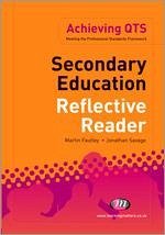 Secondary Education Reflective Reader - Savage, Jonathan; Fautley, Martin