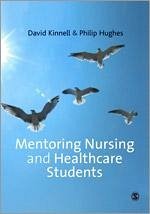 Mentoring Nursing and Healthcare Students - Kinnell, David; Hughes, Philip