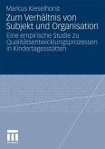 Zum Verhältnis von Subjekt und Organisation