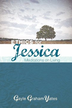 Ethics for Jessica - Yates, Gayle Graham