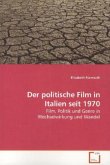 Der politische Film in Italien seit 1970 Film