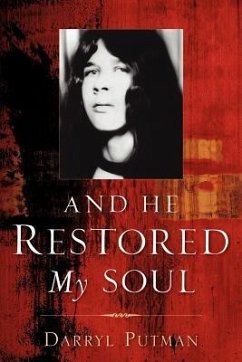 And He Restored My Soul - Putman, Darryl