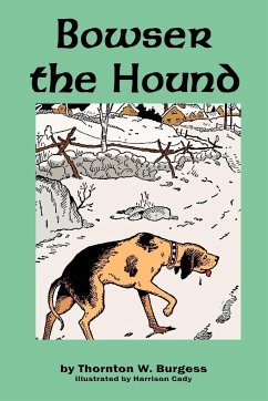 Bowser the Hound - Burgess, Thornton W.