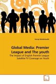 Global Media: Premier League and The youth