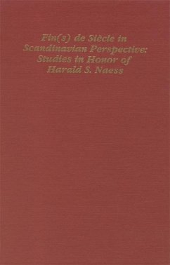 Fin(s) de Siecle in Scandinavian Perspective: Studies in Honor of Harald S. Naess - Ingwersen, Faith / Norseng, Mary Kay (eds.)