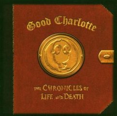The Chronicles Of Life And Dea - Good Charlotte