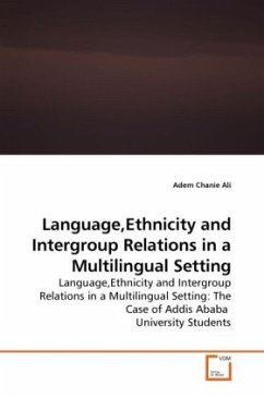 Language,Ethnicity and Intergroup Relations in a Multilingual Setting - Ali, Adem Chanie