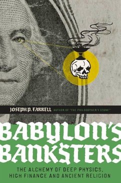 Babylon's Banksters - Farrell, Joseph P.