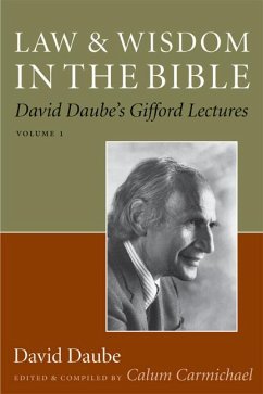 Law and Wisdom in the Bible - Daube, David