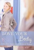 Love Your Body: A Diet-Free Approach to Balanced Eating