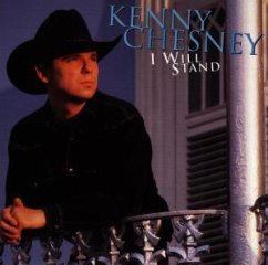 I Will Stand - Chesney,Kenny