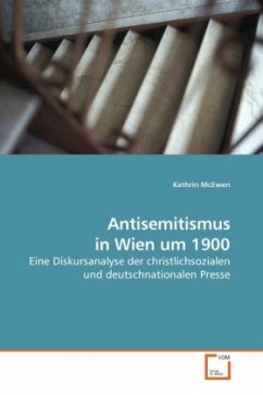 Antisemitismus in Wien um 1900 - McEwen, Kathrin