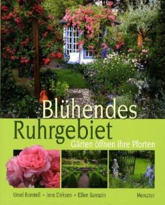 Blühendes Ruhrgebiet - Borstell, Ursel; Dirksen, Jens; Sarrazin, Ellen
