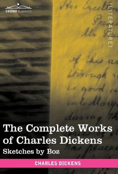 The Complete Works of Charles Dickens (in 30 Volumes, Illustrated) - Dickens, Charles