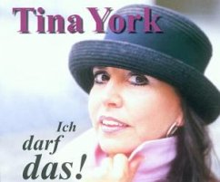 Ich darf das! - Tina York