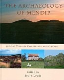 The Archaeology of Mendip: 500,000 Years of Continuity and Change