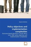 Policy objectives and implementation complexities