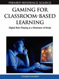 Gaming for Classroom-Based Learning - Herausgeber: Baek, Youngkyun
