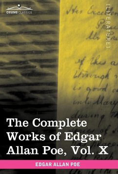 The Complete Works of Edgar Allan Poe, Vol. X (in Ten Volumes) - Poe, Edgar Allan
