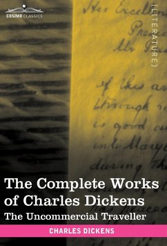 The Complete Works of Charles Dickens (in 30 Volumes, Illustrated) - Dickens, Charles