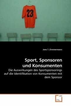 Sport, Sponsoren und Konsumenten - Zimmermann, Jens T.