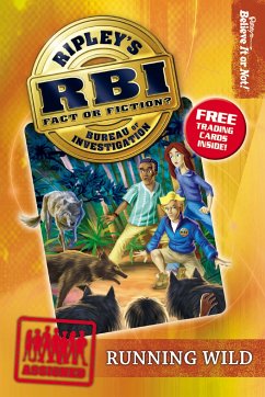 Ripley's Bureau of Investigation 3: Running Wild - Ripley's Believe It or Not!