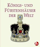 Königs- und Fürstenhäuser der Welt