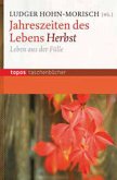 Jahreszeiten des Lebens, Herbst Jahreszeiten des Lebens, Herbst