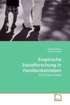 Empirische Sozialforschung in Familienbetrieben - Kalcher, Verena;Gunzer, Stefan