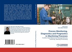 Process Monitoring, Diagnostics and Prognostics in Machining Processes