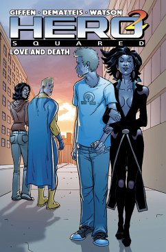 Hero Squared Vol. 3: Love and Death - Dematteis, J. M.; Giffen, Keith