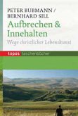 Aufbrechen & Innehalten Aufbrechen & Innehalten