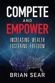 Compete and Empower: Increasing Wealth Fostering Freedom