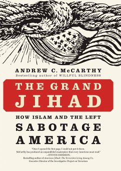 The Grand Jihad: How Islam and the Left Sabotage America - Mccarthy, Andrew C.