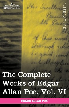The Complete Works of Edgar Allan Poe, Vol. VI (in Ten Volumes) - Poe, Edgar Allan