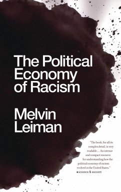 The Political Economy of Racism - Leiman, Melvin