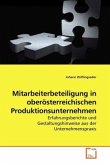 Mitarbeiterbeteiligung in oberösterreichischen Produktionsunternehmen