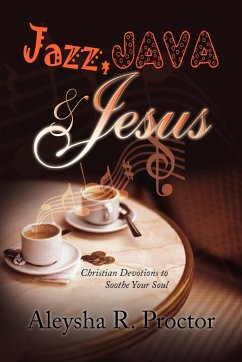 Jazz, Java & Jesus - Proctor, Aleysha R.
