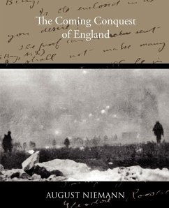 The Coming Conquest of England - Niemann, August