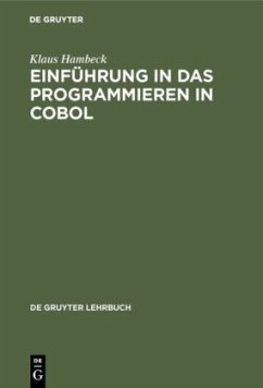 Einführung in das Programmieren in COBOL - Hambeck, Klaus