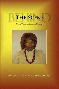 Behind The Scene - Robinson-Condeso, Lillie M. Rev.