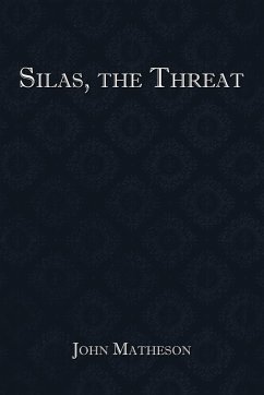 Silas, the Threat - Matheson, John